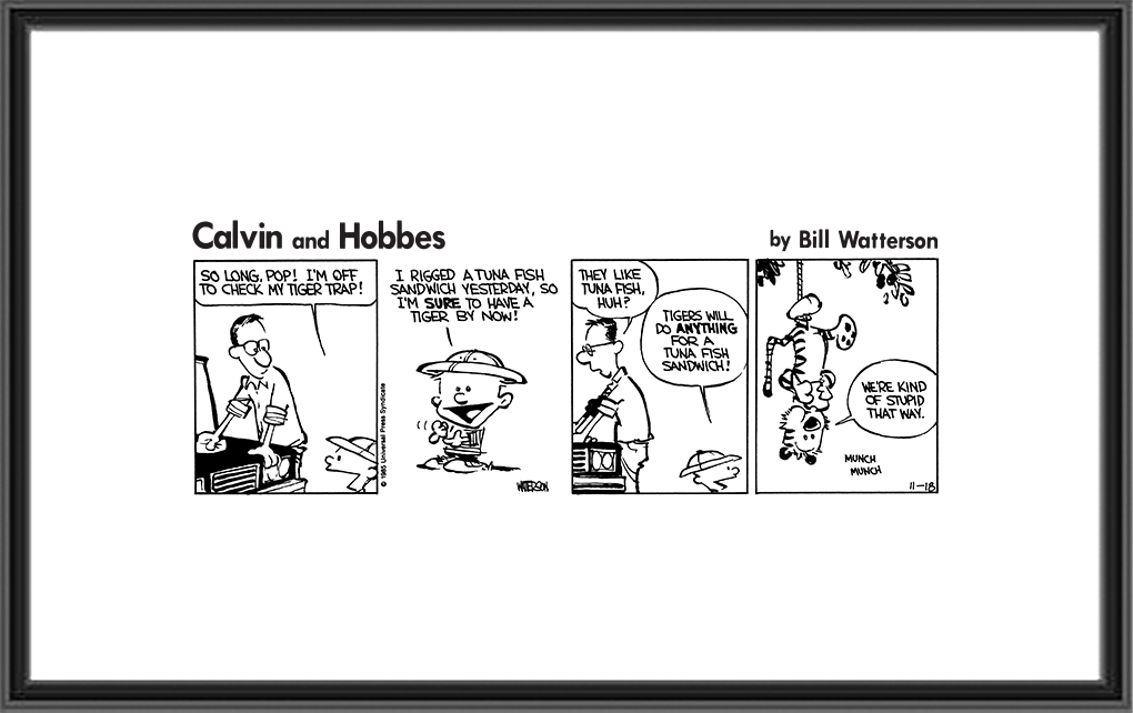 Calvin and Hobbes - The 1st strip - Nov 18th, 1985 - Comic Art Print -  GoComics Store