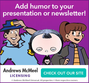 Add Humor to Your Presentation or newsletter! Andrews McMeel Licensing