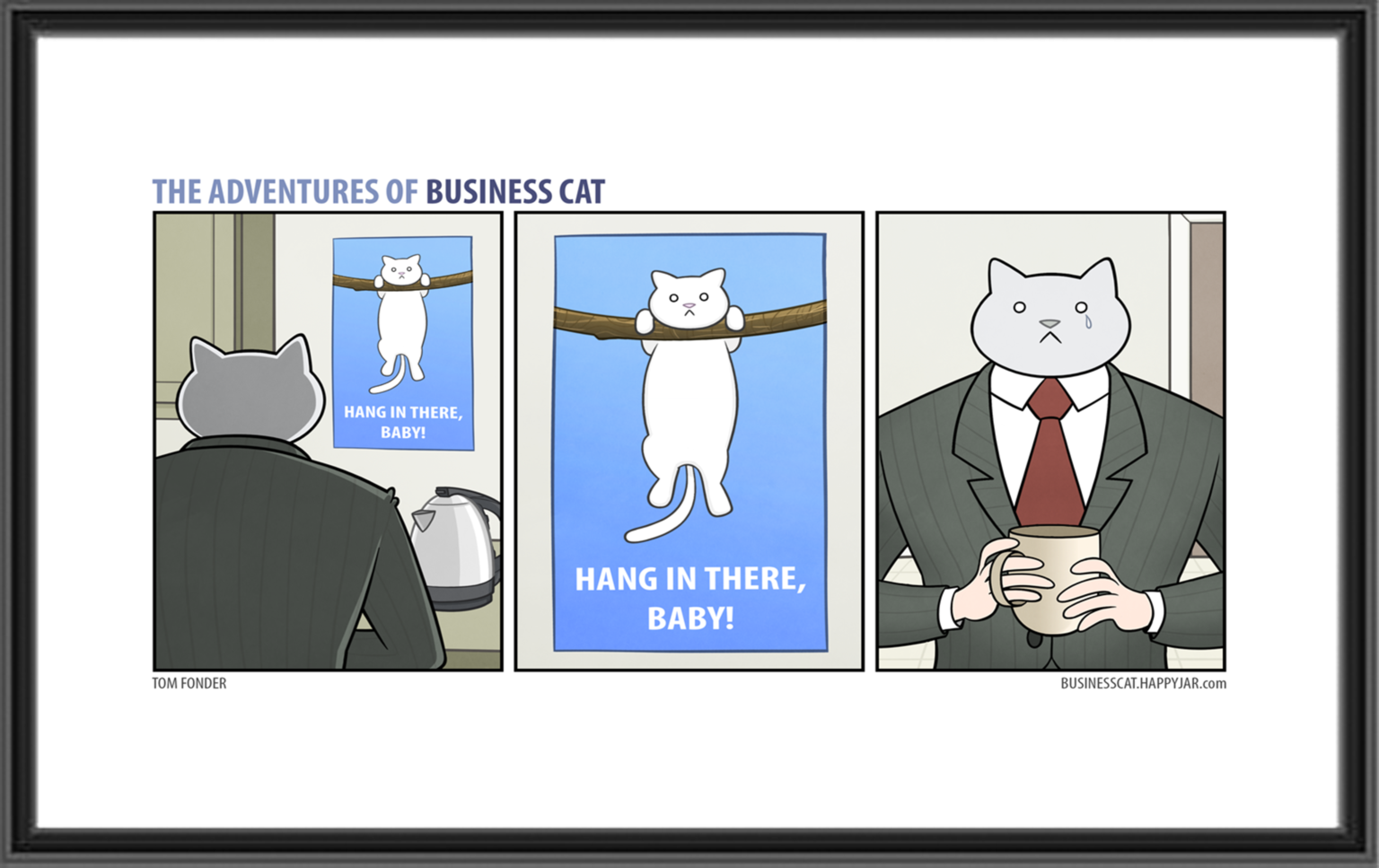 The Adventures Of Business Cat - May 18, 2015 - Hang in There - Comic ...